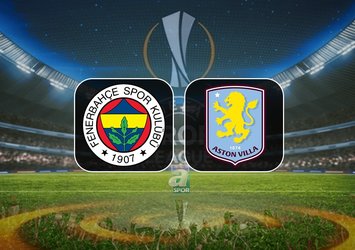 Fenerbahçe-Aston Villa maçı bilgileri!