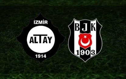 Altay Beşiktaş maçı CANLI Altay Beşiktaş canlı izle
