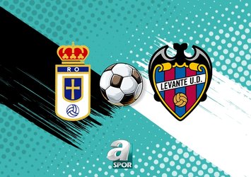 Real Oviedo - Levante maçı ne zaman?