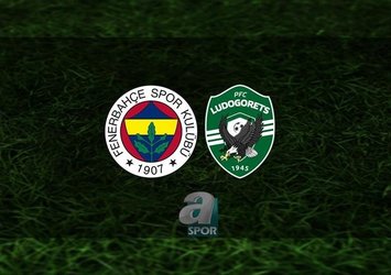 F.Bahçe - Ludogorets | İlk 11'ler belli oldu