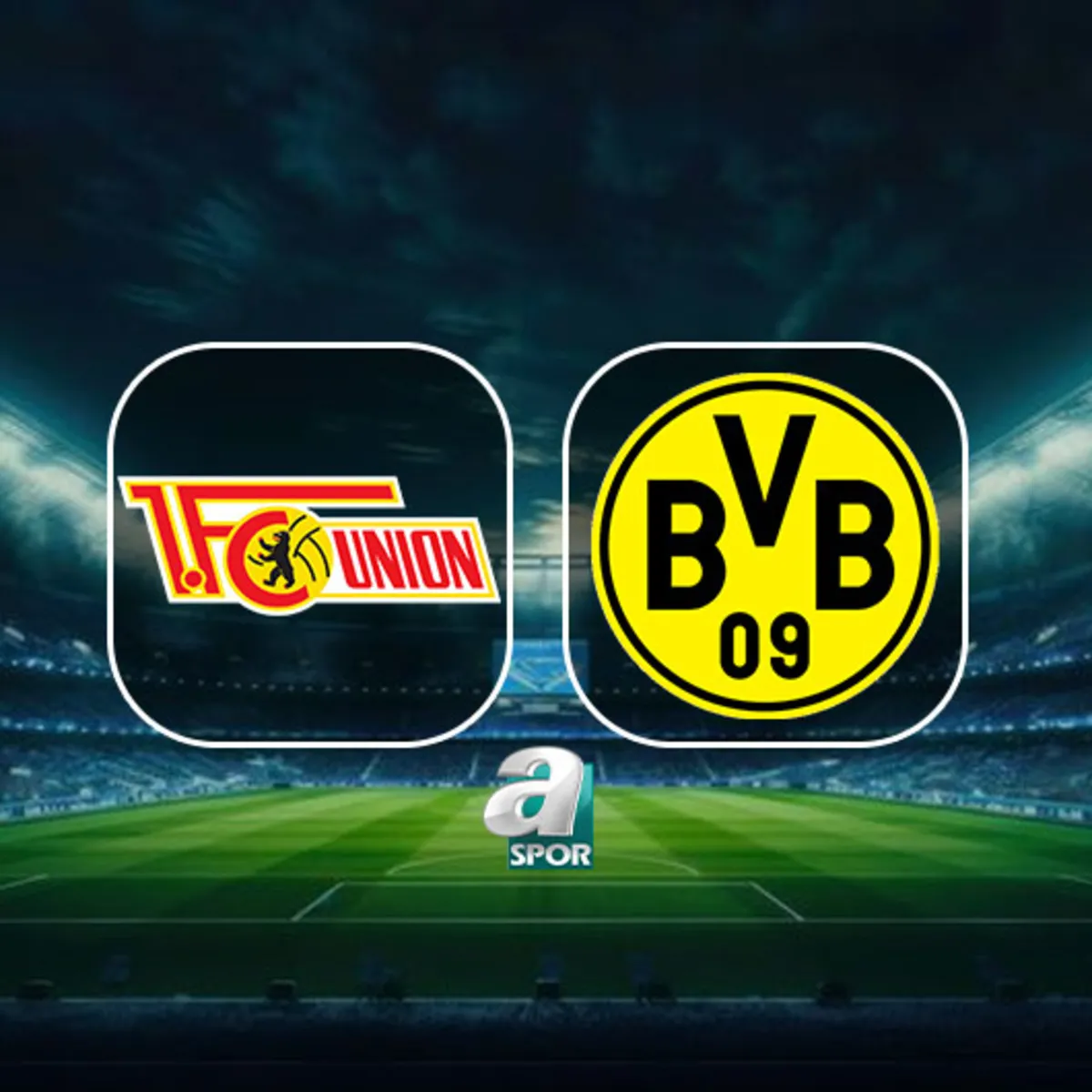 Union Berlin-Borussia Dortmund maçı ne zaman, saat kaçta, hangi kanalda?