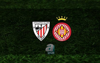 Athletic Bilbao - Girona maçı ne zaman, saat kaçta ve hangi kanalda? | İspanya La Liga