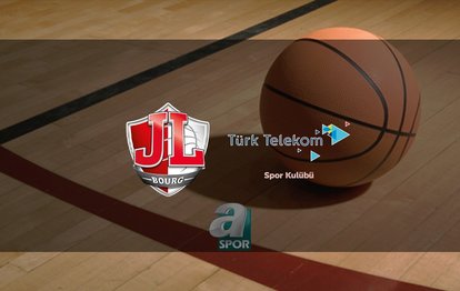 Bourg Basket - Türk Telekom basketbol maçı ne zaman, saat kaçta ve hangi kanalda? | Eurocup