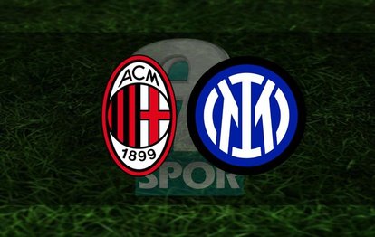 İtalya Kupası Milan Inter maçı | CANLI Milan Inter maçı canlı anlatım