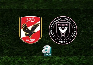 Al Ahly-Inter Miami maçı nasıl izlenir?