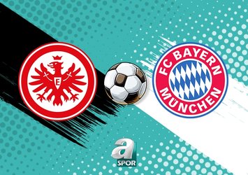 Eintracht Frankfurt - Bayern Münih maçı ne zaman?