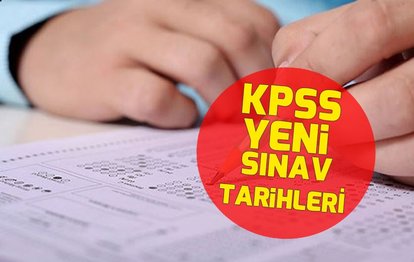 KPSS sınav takvimi açıklandı! KPSS yeni sınav tarihleri ÖSYM tarafından duyuruldu - SON DAKİKA