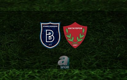 Başakşehir – Hatayspor canlı anlatım Başakşehir – Hatayspor CANLI İZLE