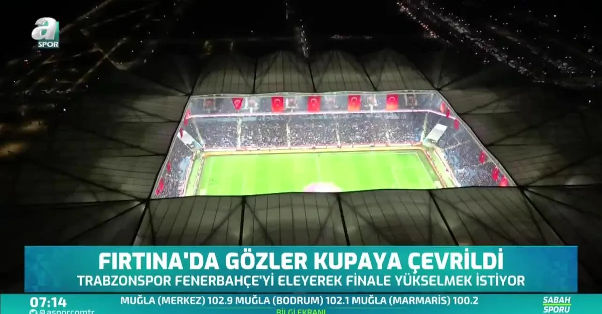 Fırtına'da gözler kupaya çevrildi