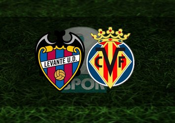 Levante - Villarreal maçı ne zaman? Hangi kanalda?