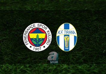 Fenerbahçe - Tirana maçı saat kaçta?