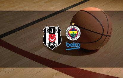 BEŞİKTAŞ FENERBAHÇE BEKO BASKET MAÇI CANLI İZLE 📺 | Beşiktaş - Fenerbahçe basketbol derbi maçı hangi kanalda? BJK - FB maçı saat kaçta?