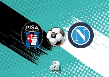 Pisa SC-SSC Napoli maçı detayları
