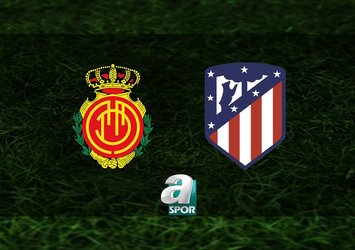 Mallorca-Atletico Madrid maçı saat kaçta?