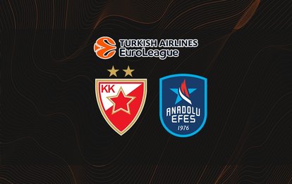 Kızılyıldız - Anadolu Efes maçı CANLI İZLE | THY EuroLeague