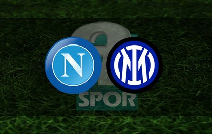 Napoli Inter maçı ne zaman, saat kaçta? Hangi kanalda CANLI yayınlanacak?