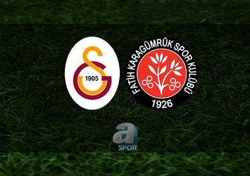 G.Saray - Karagümrük maçı ne zaman?