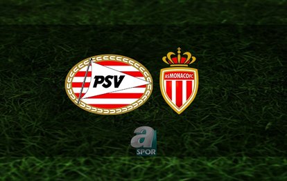 PSV Eindhoven - Monaco maçı ne zaman, saat kaçta ve hangi kanalda? | UEFA Şampiyonlar Ligi 3. ön eleme turu
