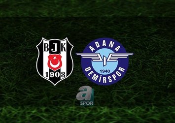 Adana Demirspor - Beşiktaş | CANLI