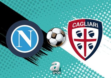 Napoli - Cagliari maçı ne zaman?