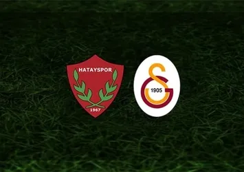 Hatayspor-Galatasaray | İlk 11'ler belli oldu