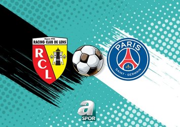 Lens - Paris Saint-Germain maçı detayları
