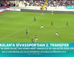 Aslan'a Sivasspor'dan 2. transfer