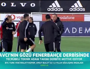 Avcı'nın gözü Fenerbahçe derbisinde