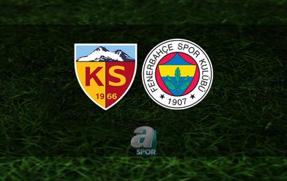 📺KAYSERİSPOR FENERBAHÇE MAÇI NE ZAMAN CANLI YAYINLANACAK? | Kayserispor Fenerbahçe maçı saat kaçta, hangi kanalda canlı izlenecek?
