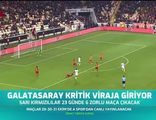 Galatasaray kritik viraja giriyor