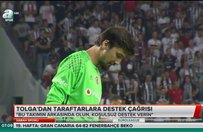 Tolgadan taraftarlara destek çağrısı