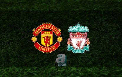 Manchester United - Liverpool maçı ne zaman, saat kaçta ve hangi kanalda? | İngiltere Premier Lig