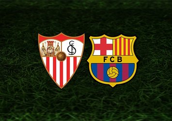 Sevilla-Barcelona maçı saat kaçta? Hangi kanalda?