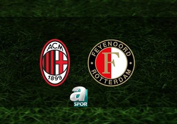 Milan-Feyenoord | CANLI
