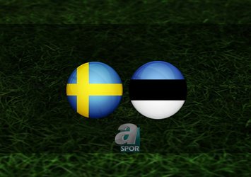 İsveç - Estonya maçı saat kaçta?