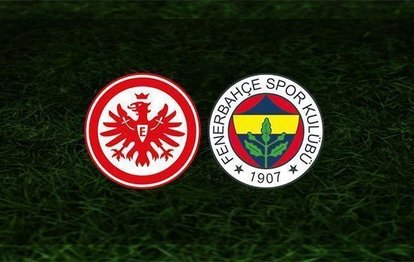 SON DAKİKA | Eintracht Frankfurt - Fenerbahçe maçında ilk 11’ler belli oldu!