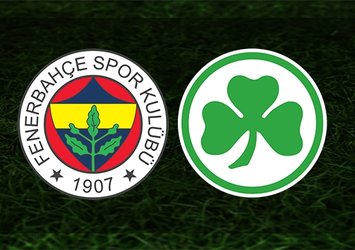 Fenerbahçe-G. Fürth | CANLI