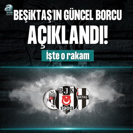 Beşiktaş’ın güncel borcu açıklandı!