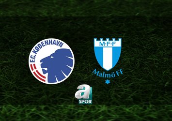 Kopenhag - Malmö FF maçı ne zaman?