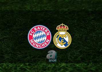 Bayern Münih - Real Madrid maçı ne zaman?
