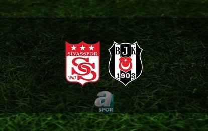 SİVASSPOR BEŞİKTAŞ CANLI ŞİFRESİZ | Sivasspor - Beşiktaş maçı ne zaman, saat kaçta, hangi kanalda canlı yayınlanacak? - BJK maçı izle