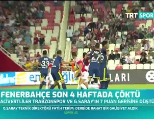 Fenerbahçe son 4 haftada çöktü
