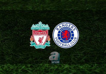 Liverpool - Rangers maçı saat kaçta?