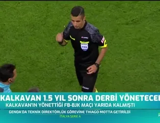 Beşiktaş - Galatasaray derbisi Mete Kalkavan'ın
