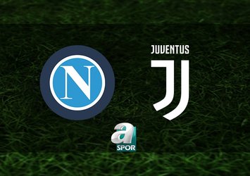 Napoli - Juventus maçı saat kaçta?