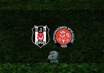 Beşiktaş - Fatih Karagümrük | İlk 11'ler belli oldu