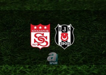 Sivasspor-Beşiktaş maçı detayları!