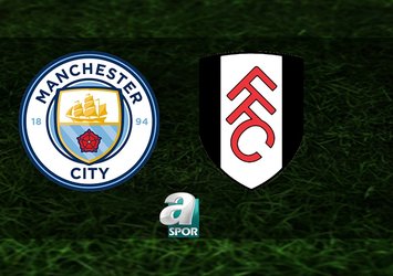 Manchester City - Fulham maçı hangi kanalda?