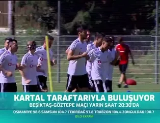 Kartal taraftarıyla buluşuyor