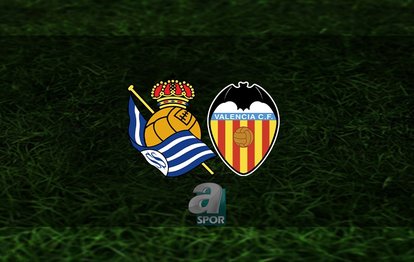 Real Sociedad - Valencia maçı ne zaman? Saat kaçta ve hangi kanalda? | İspanya La Liga